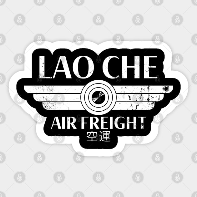 Lao Che Air Freight - white distressed Sticker by spicytees